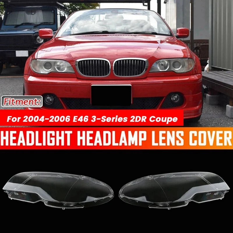 

1Pair Headlight Cover Lens Shell Lampshade For BMW 3 Series E46 2DR Coupe 03-2006 Head Lamp Caps 63127165907 63127165908