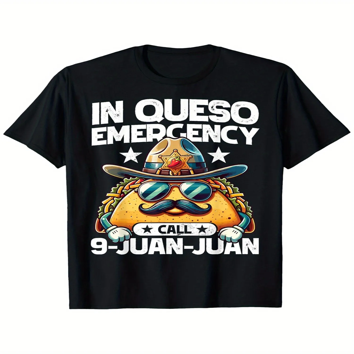 In Queso Emergency call 9 Juan Juan! Funny Pun Cinco de Mayo T-Shirt100 Cotton Round Neck T-shirt Halloween Thanksgiving Christmas Gift for Men Women Family Friends, Valentines Day Gifts for Boyf Casual T-shirt, Minimalist Tee,