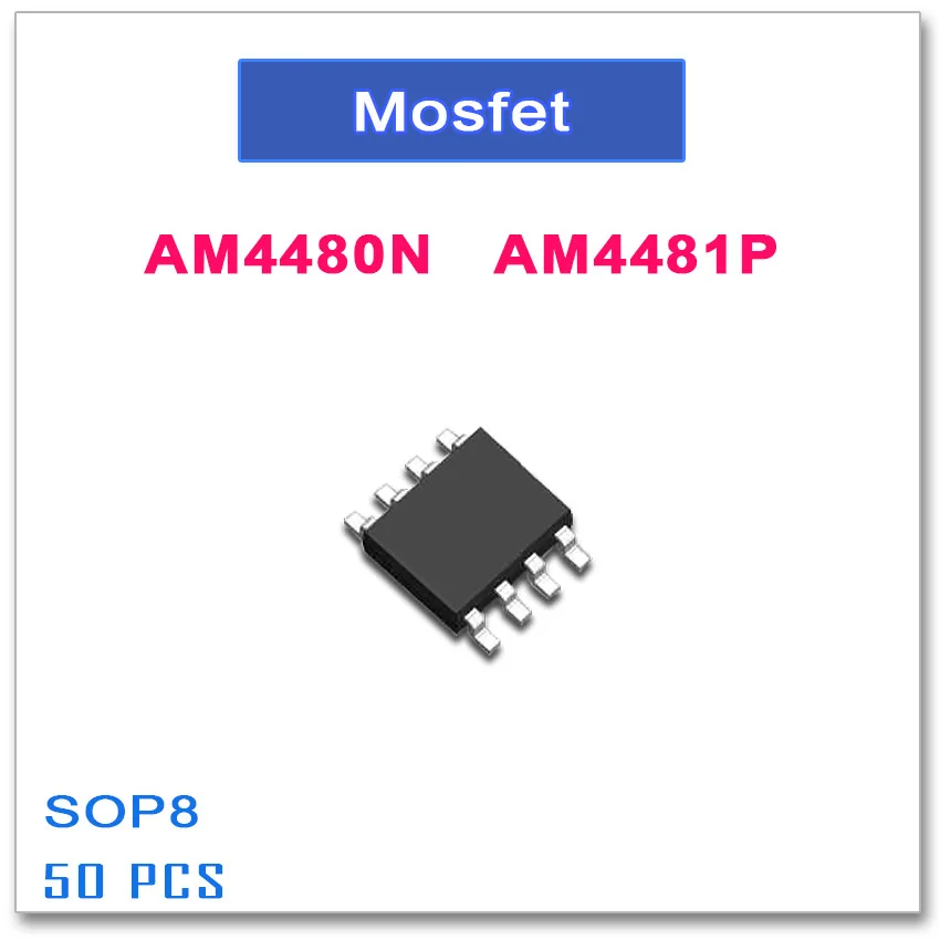 

50PCS SOP8 AM4480N AM4481P 4480 4481 N-Channel High quality AM