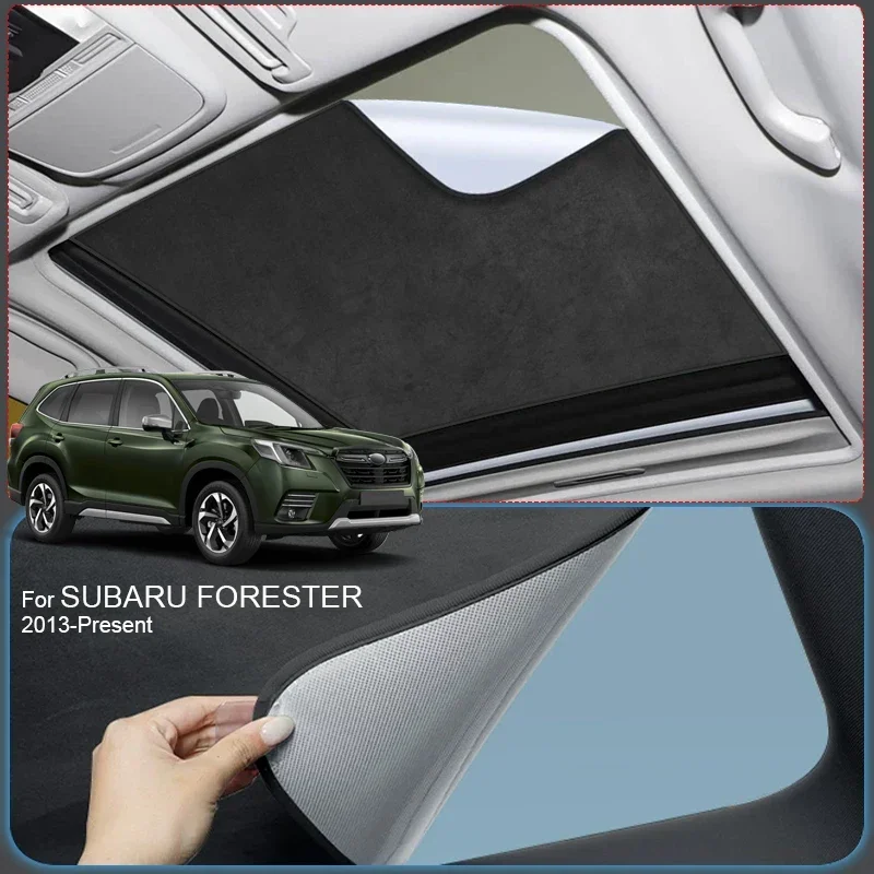 

For SUBARU FORESTER 2013-2026 Car Anti-uv Electrostatic Adsorption Sunroof Sunshade Suede Fabric Auto Heat Insulation Skylight