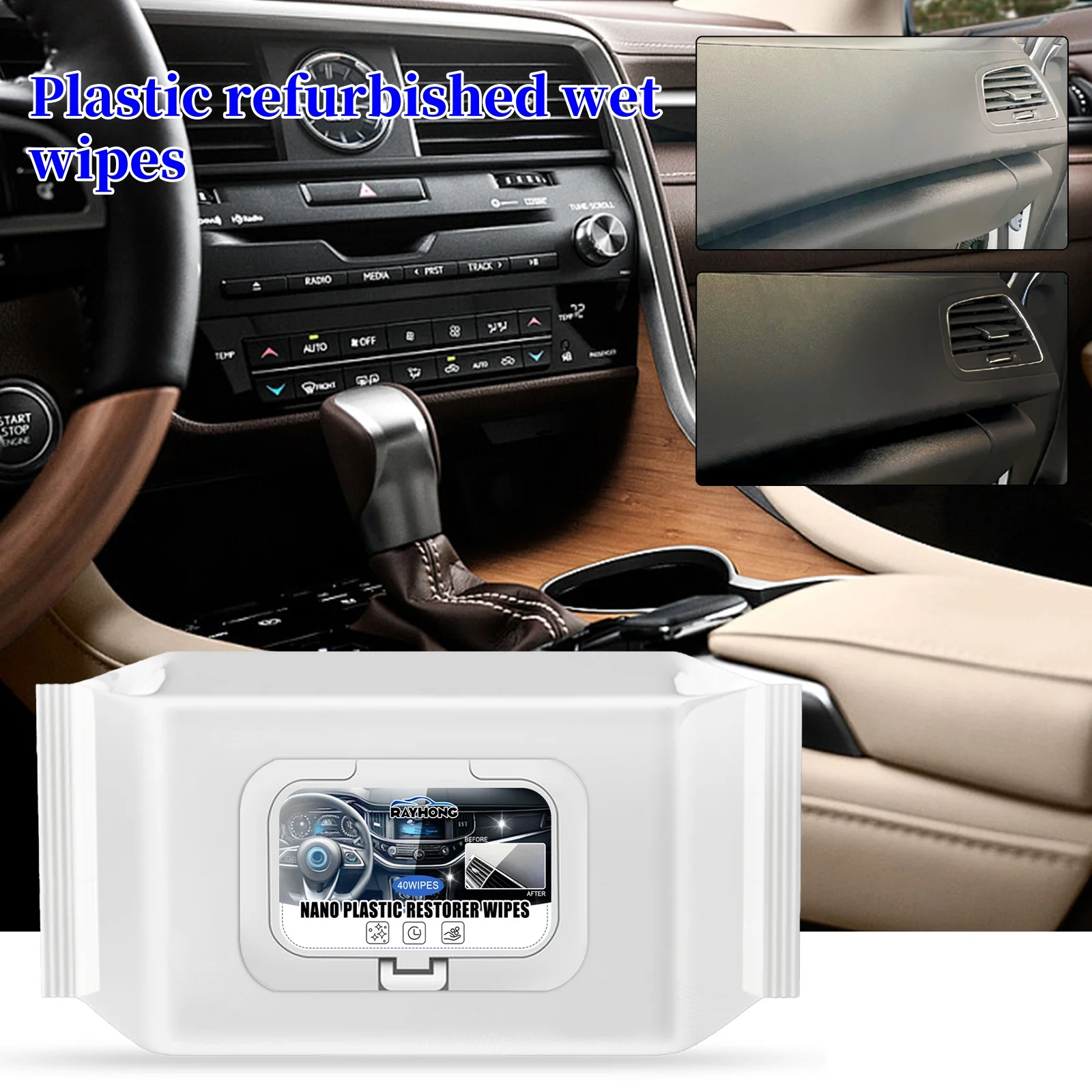 Rayhong Plastic Refurbished Wipes Seat Interior Cleaning Refurbishment Quick Stain Free Water-Free Car Wash Wipes