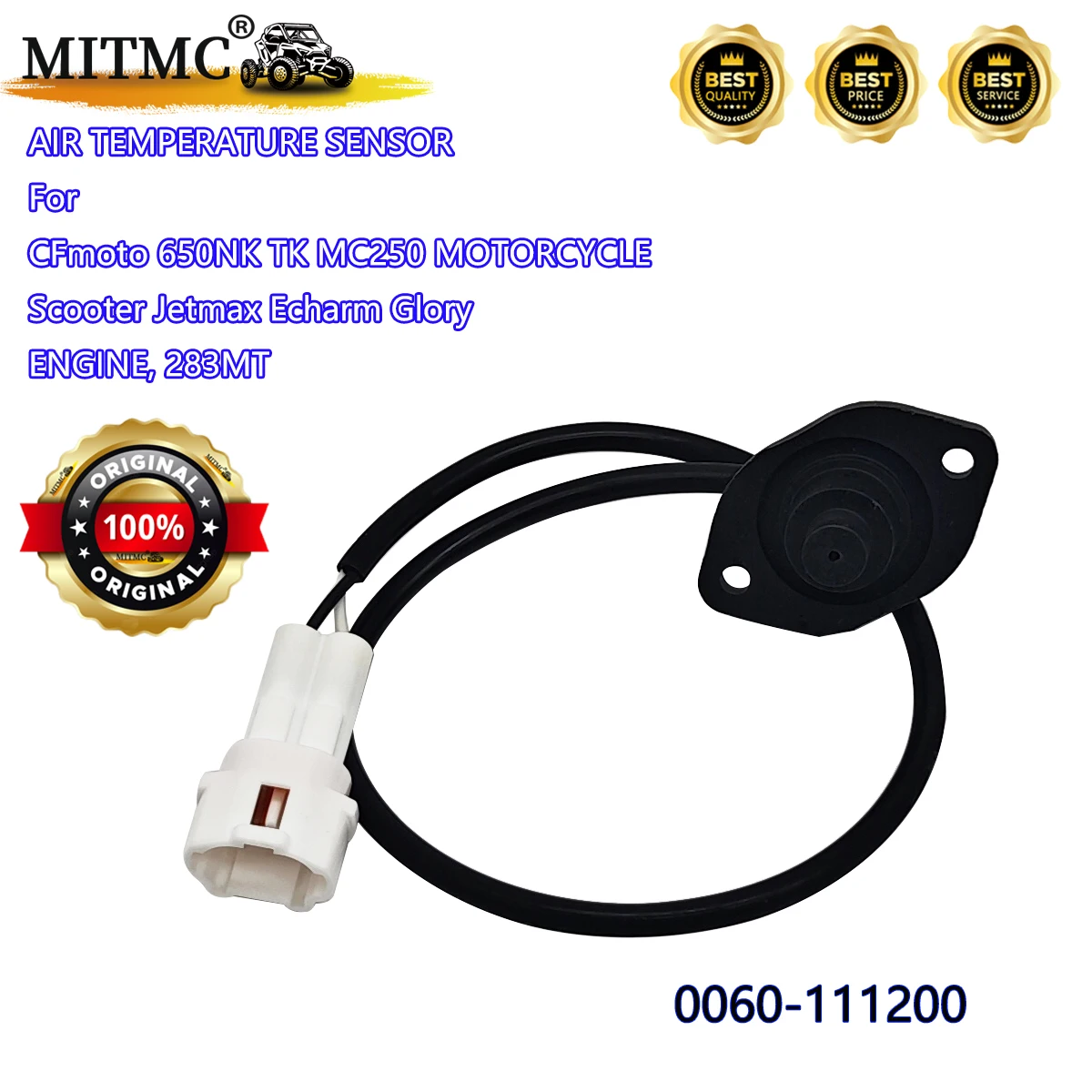 

AIR TEMPERATURE SENSOR For CF 650NK TK MC250 MOTORCYCLE Scooter Jetmax Echarm Glory ENGINE, 283MT 0060-111200