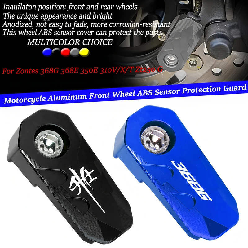 For ZONTES 368G 368 350 D/M/E/K/G/R/T/S/V 310R 310X 310V ZT125 T310 ZT250 Motorcycle FrontRear Wheel ABS Sensor Protector Guard
