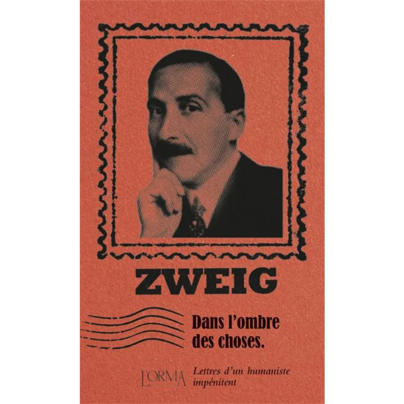 

У всех вещей Письмы от неотрективающего человека Стефан Цвейг Лорма 9788831312998 Книга