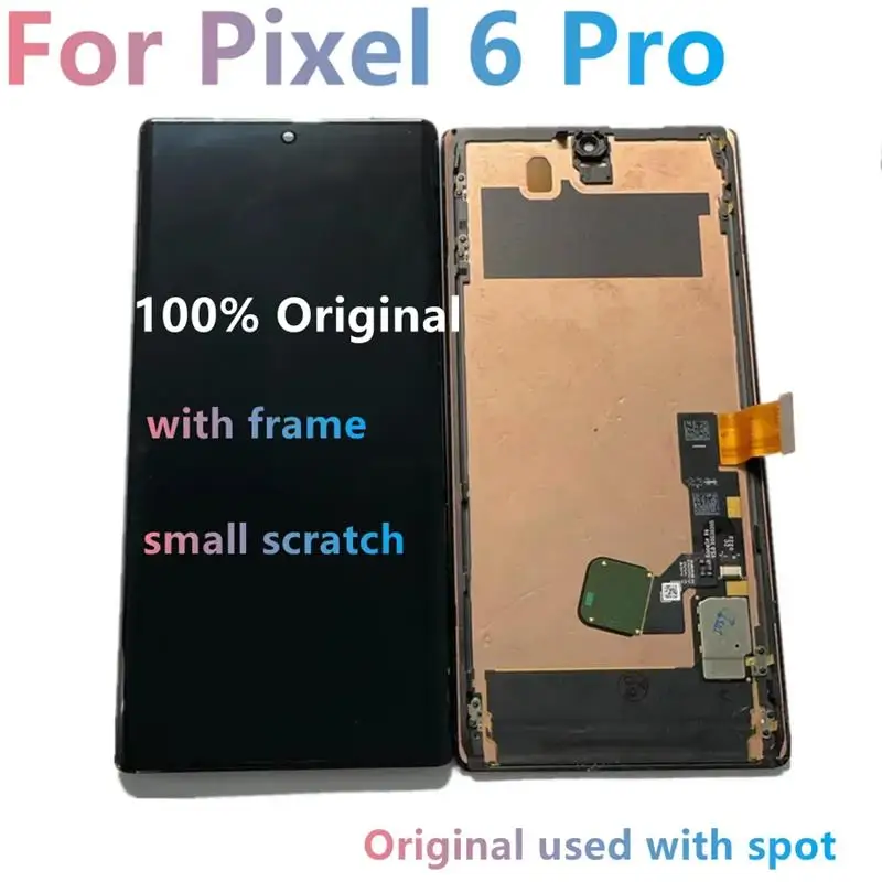 Top Original AMOLED LCD For Google Pixel 6 Pro Display Screen Frame Touch Panel Digitizer For Google Pixel 6 Pro 6Pro Spot LCD