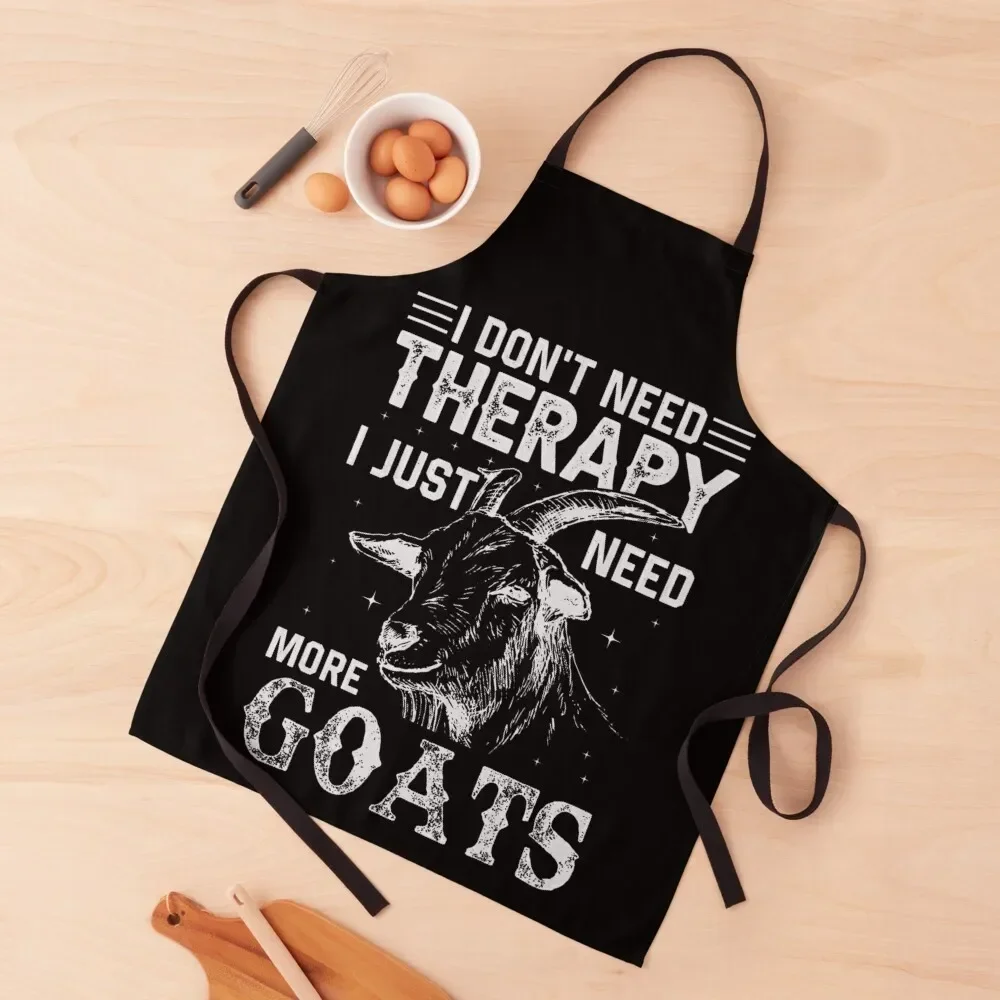 

I Don't Need Therapy, I Just Need More Goats Apron Kitchen Handle For Women Barista Manicurists Apron