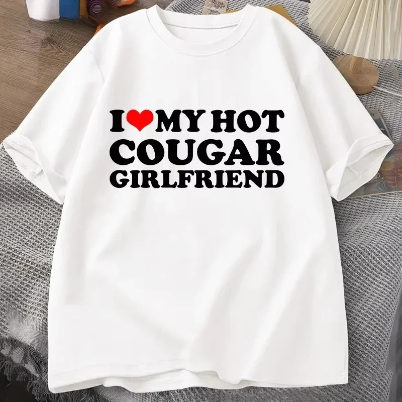 I Love My Hot Cougar Girlfriend T-Shirt Men Kids Funny My Gf Is A Cougar Printed Casual Short Sleeve Oneck Cotton Tees Tops