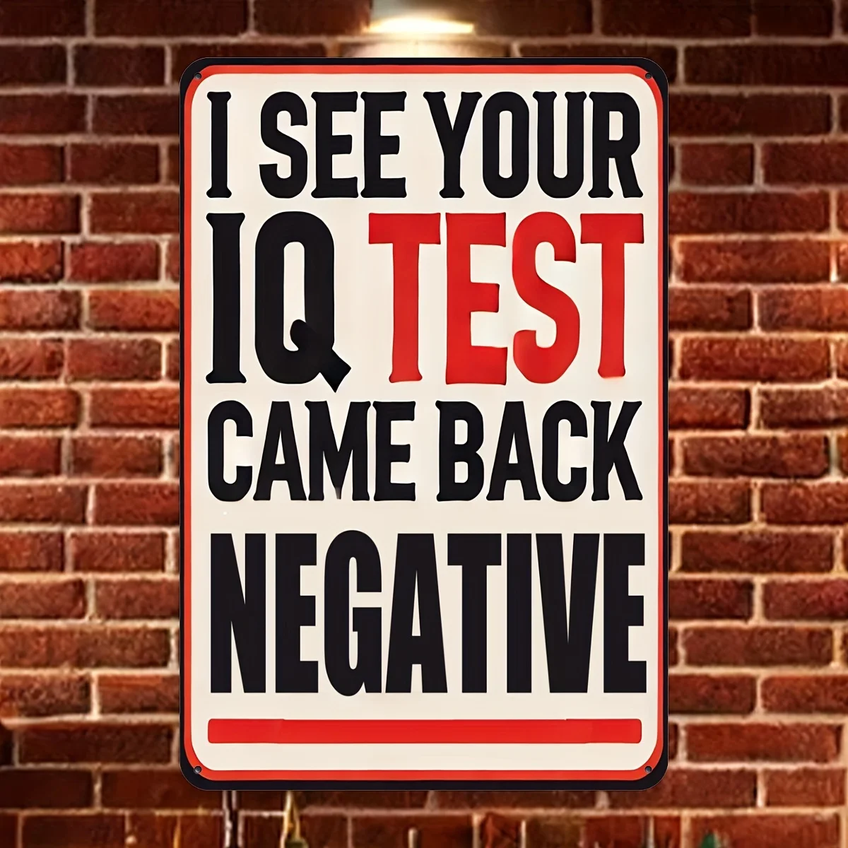 Funny 'I See Your IQ Test Results Came Back Negative' Retro Metal Sign - Vintage Aluminum Wall Decor Suitable for Home, Garage,