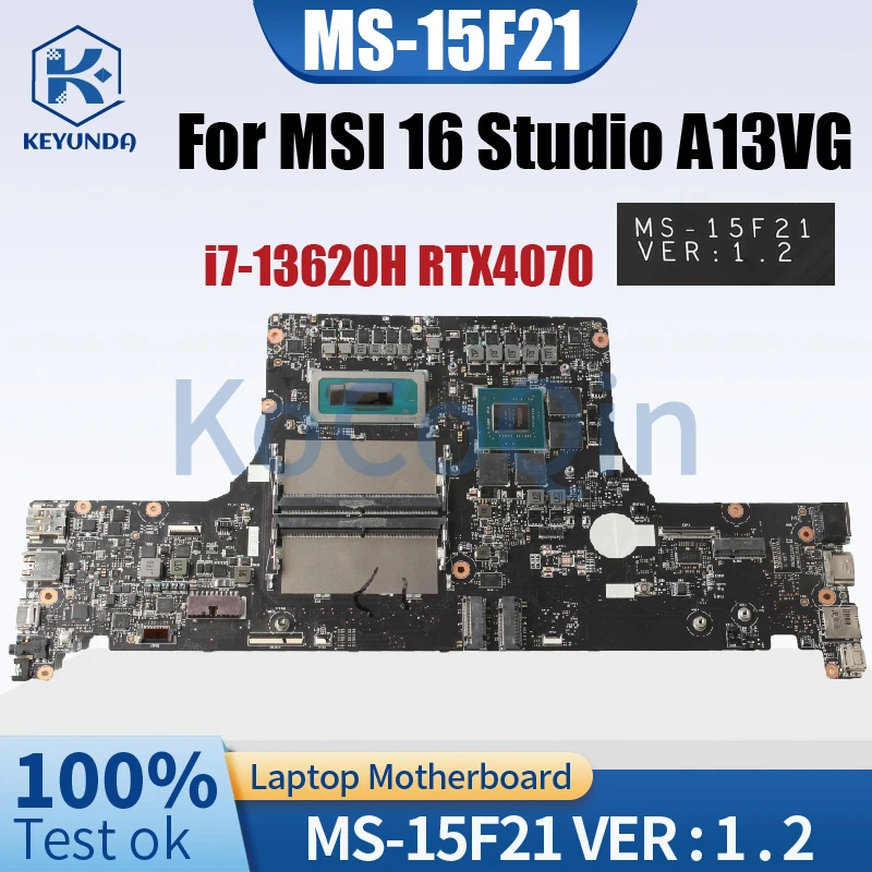 

MS-15F21 For MSI 16 Studio A13VG Laptop Motherboard MS-15F21 VER:1.2 Core i7-13620H GPU RTX4070 8G Notebook Mainboard Tested
