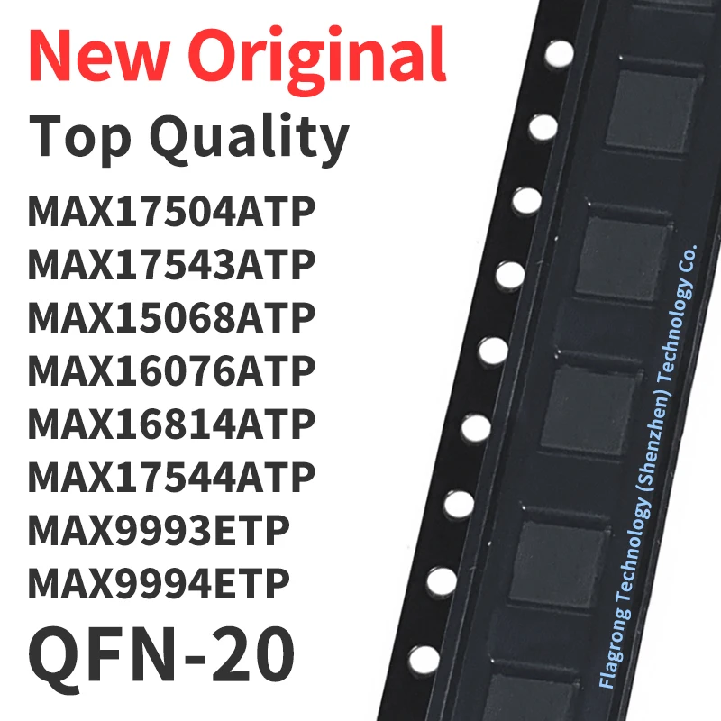 

1 Piece MAX17504ATP MAX17543ATP MAX15068ATP MAX16076ATP MAX16814ATP MAX17544ATP MAX9993ETP MAX9994ETP QFN-20 Chip IC