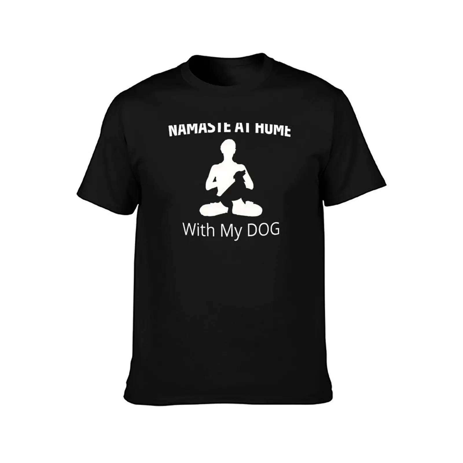 Namaste At Home With My Dog T-Shirt Basic Plain Tee for Spring and Summer