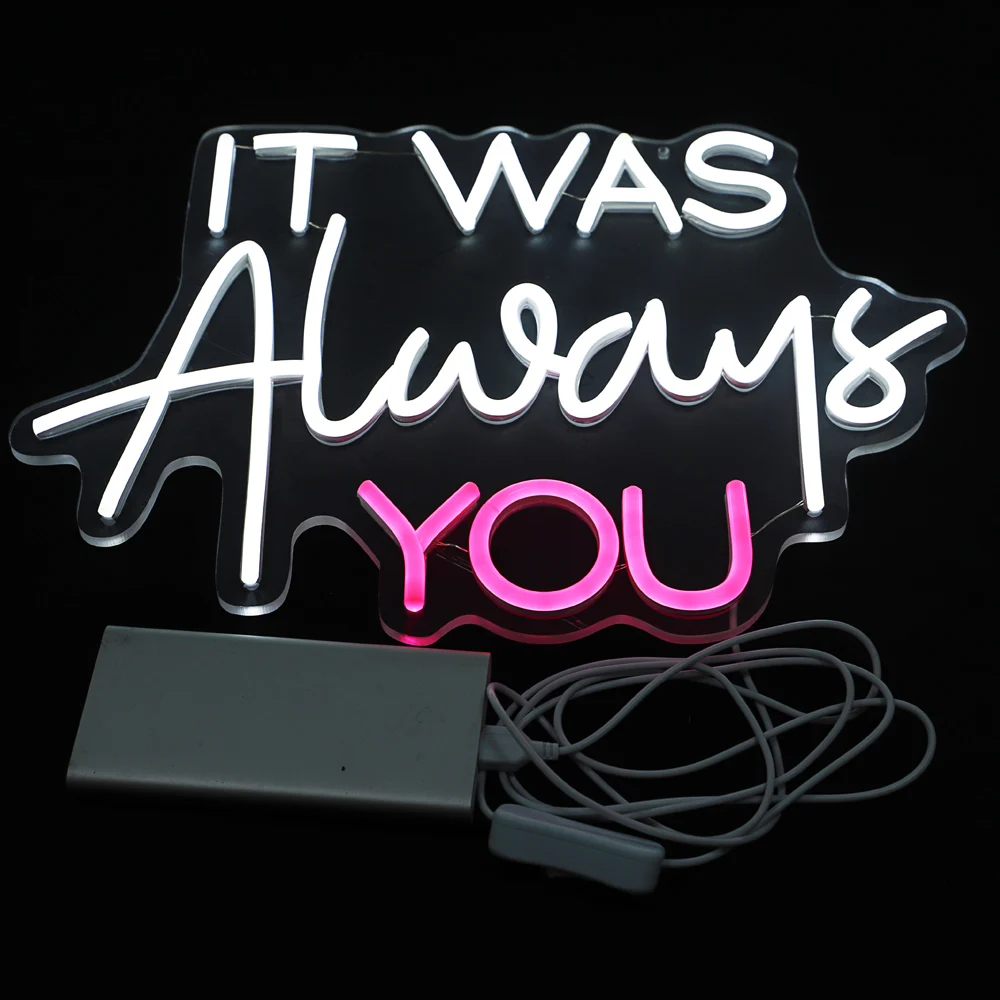 Letrero de neón con Usb It Was Always You hecho para Bar, fiesta, Club, Vibe, luz de dormitorio, decoración de fiesta de pared con personalidad, letrero de luz Led personalizado