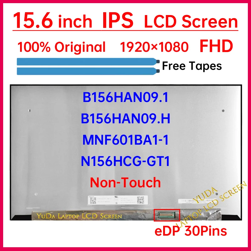 

15.6 Inch Laptop LCD Screen N156HCG-GT1 B156HAN09.1 B156HAN09.H MNF601BA1-1 Display Matrix Panel Replacement 1920x1080 Non-Touch