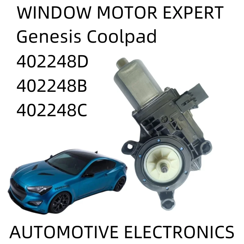 

NEW Genesis Coolpad window motor 402247D 402247C 402247B 402248D 402248B 402248C