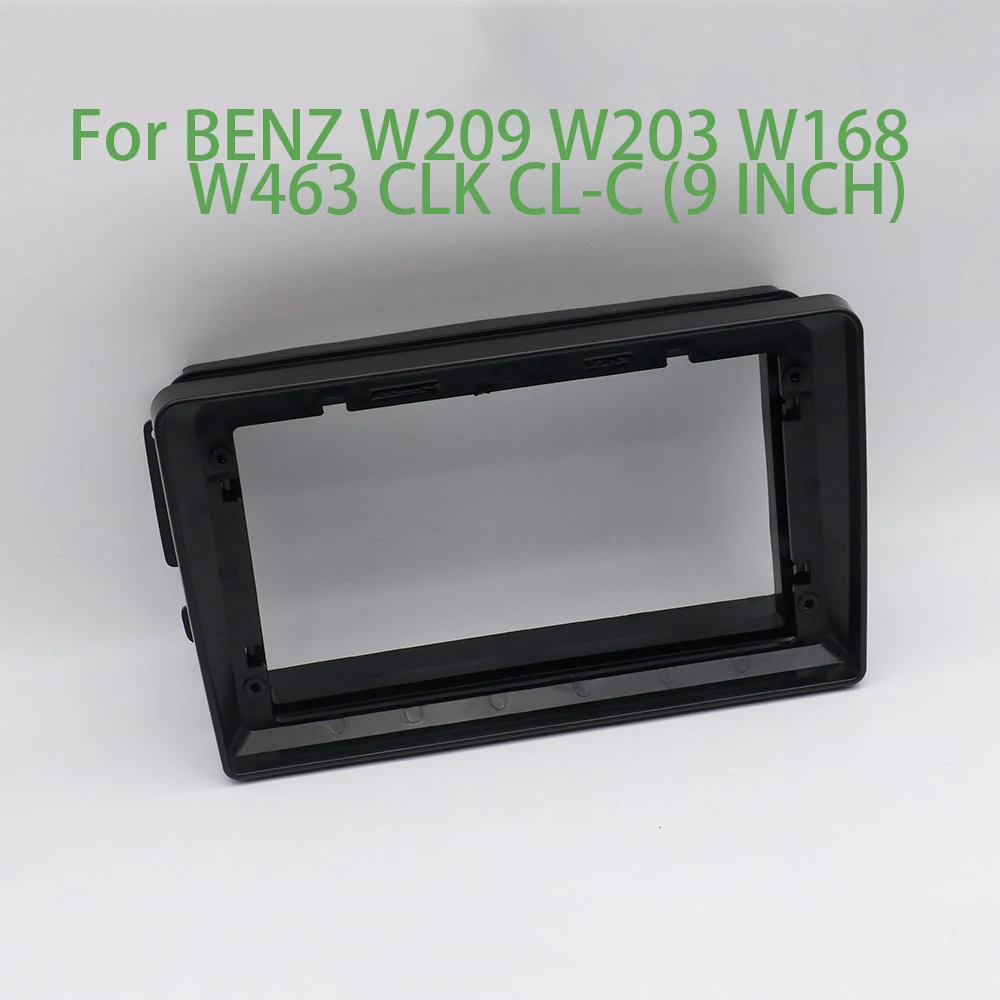 For BENZ W209 W203 W168 W463 CLK CL-C Car Accessories 9 Inch Frame Fascia Adapter Android Radio Audio Dash Fitting Panel Kit