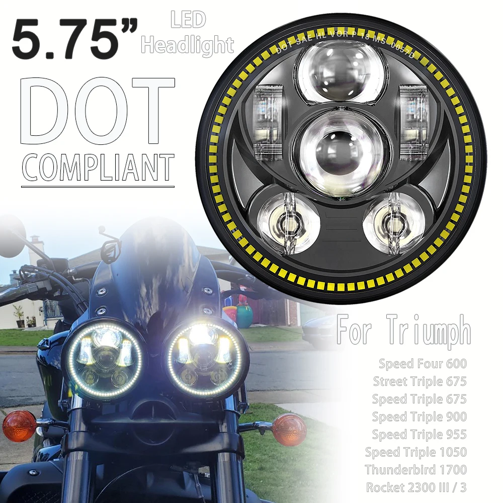 

5.75" E24 DOT LED Headlight Headlamp For Triumph Street Speed Triple 675 R 900 955 1050 Thunderbird 1700 Rocket III 3 Motorcycle