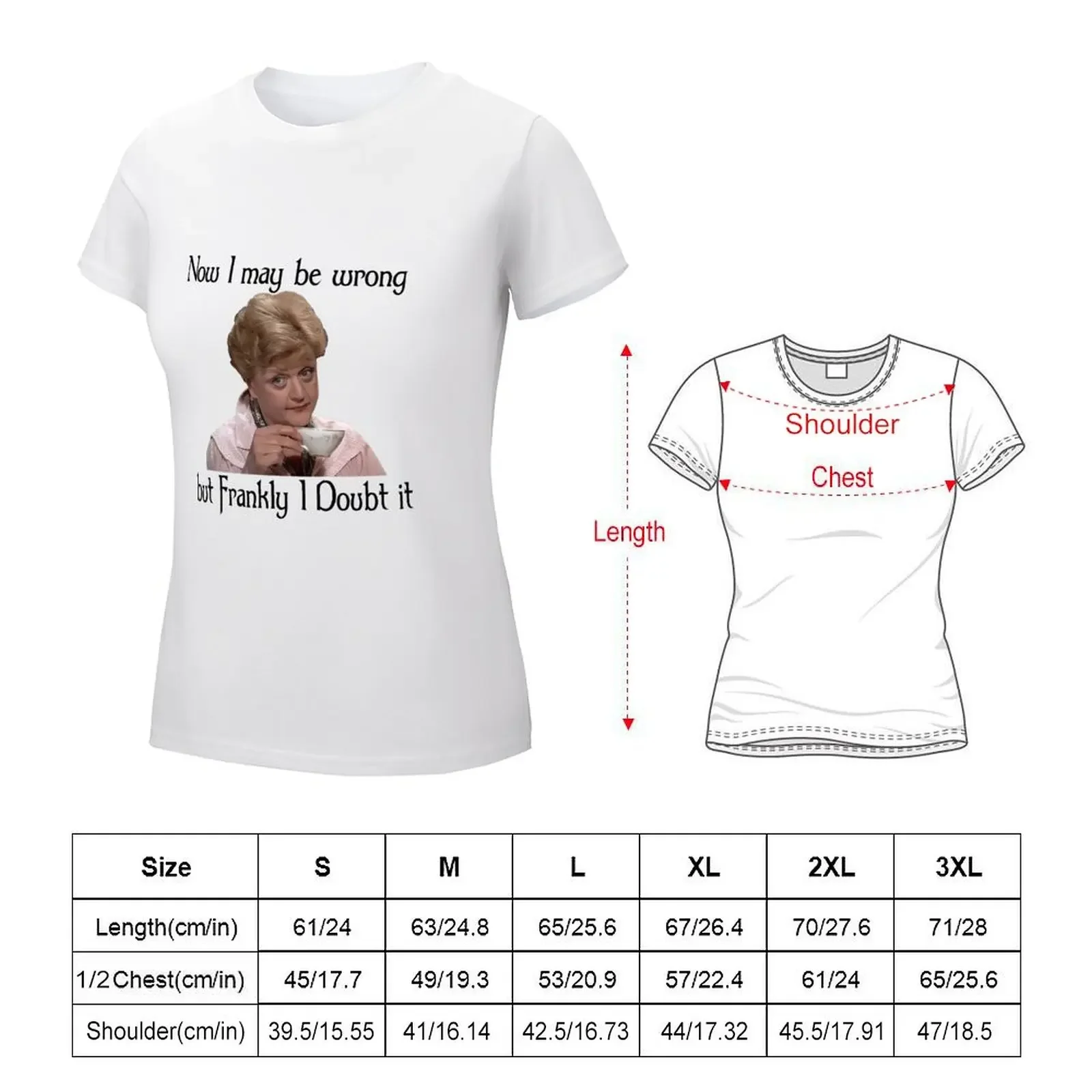 Jessica Fletcher Now I May Be Wrong T-shirt summer tops plus size tops hippie clothes t shirt dress Women