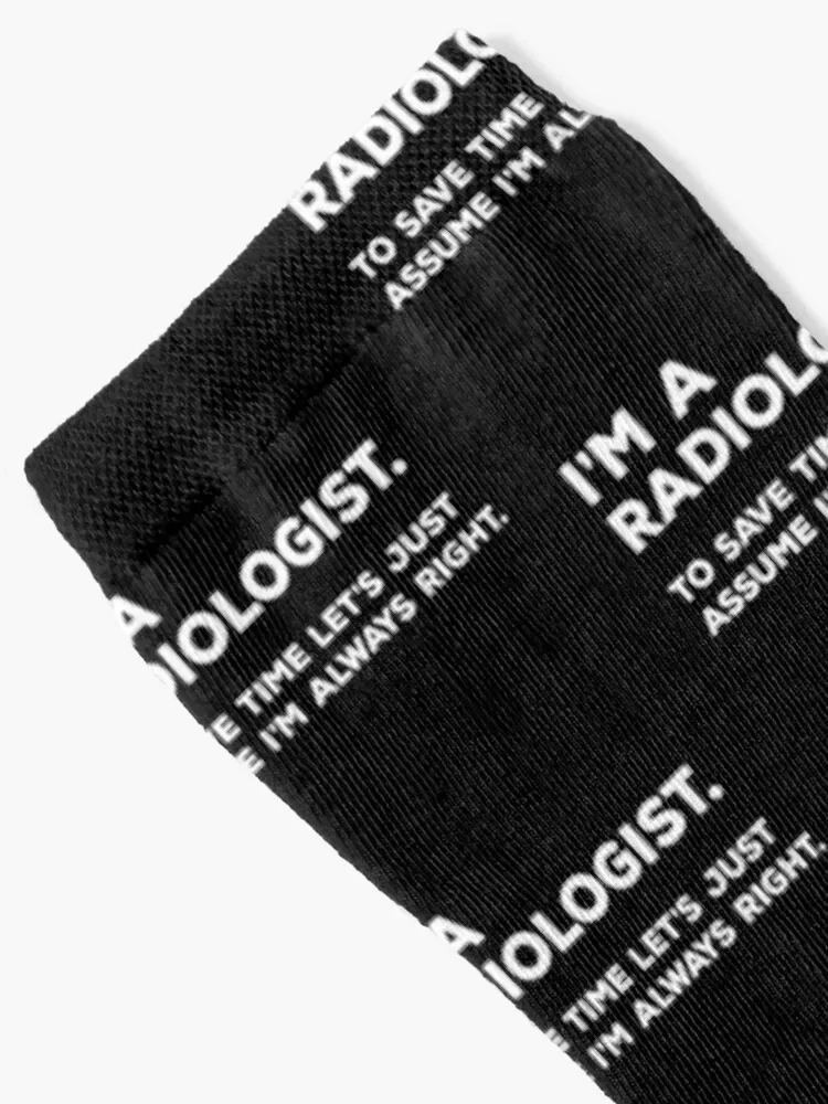 I'm A Radiologist, To Save Time Let's Just Assume I'm Always Right Socks soccer anti-slip Heating sock Mens Socks Women's