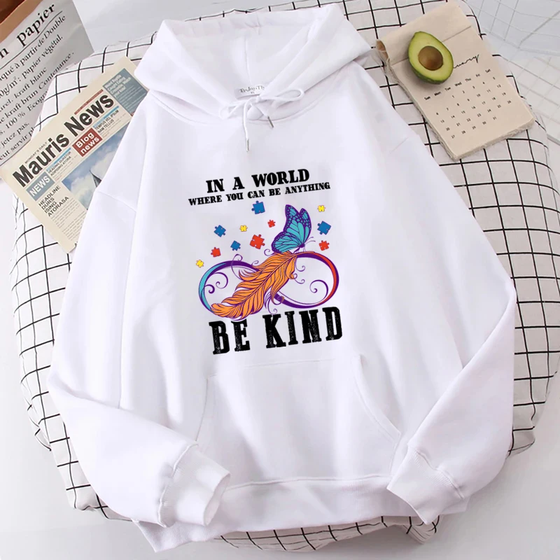 Hoodies for Women in A World Where You Can Be Anything Be Kind Print Sweatshirts Autism Infinitas Long Sleeve Hooded Outerwears