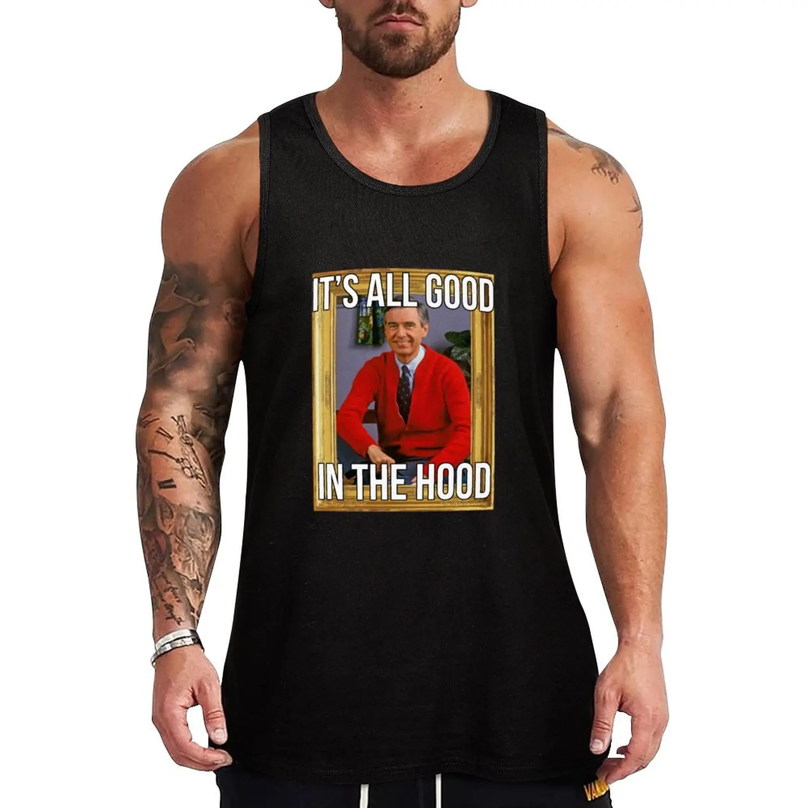 

I'ts all good in the hood -Mr.Rogers Tank Top Men's clothes luxury style fashion 2024 man