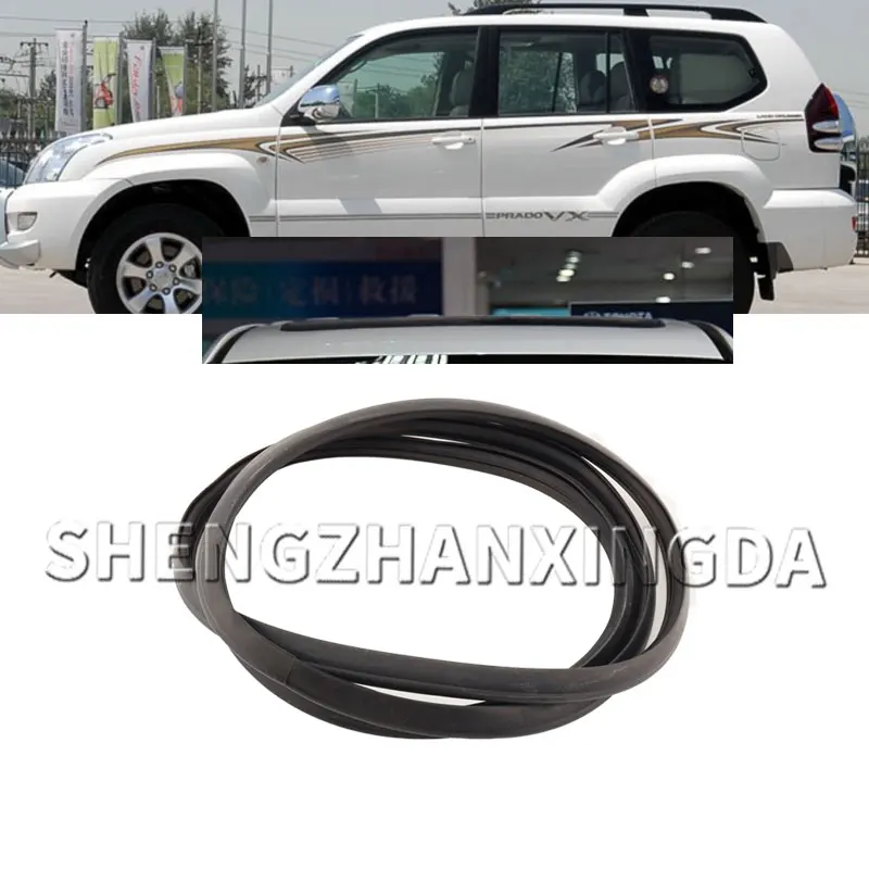 

Car Rubber Black Roof Sunroof Seal Strip Waterproof Strip Suitable for Toyota Land Cruiser Prado 120 Lc120 150 Lc1502003-2019