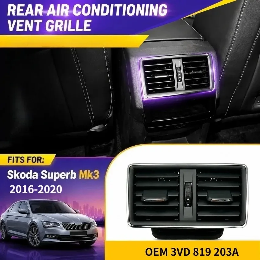Rear Air Conditioning Vent Grille for Skoda Superb Mk3 2016 2017 2018 2019 2020 3VD 819 203A Replacement Refit Accessories Set