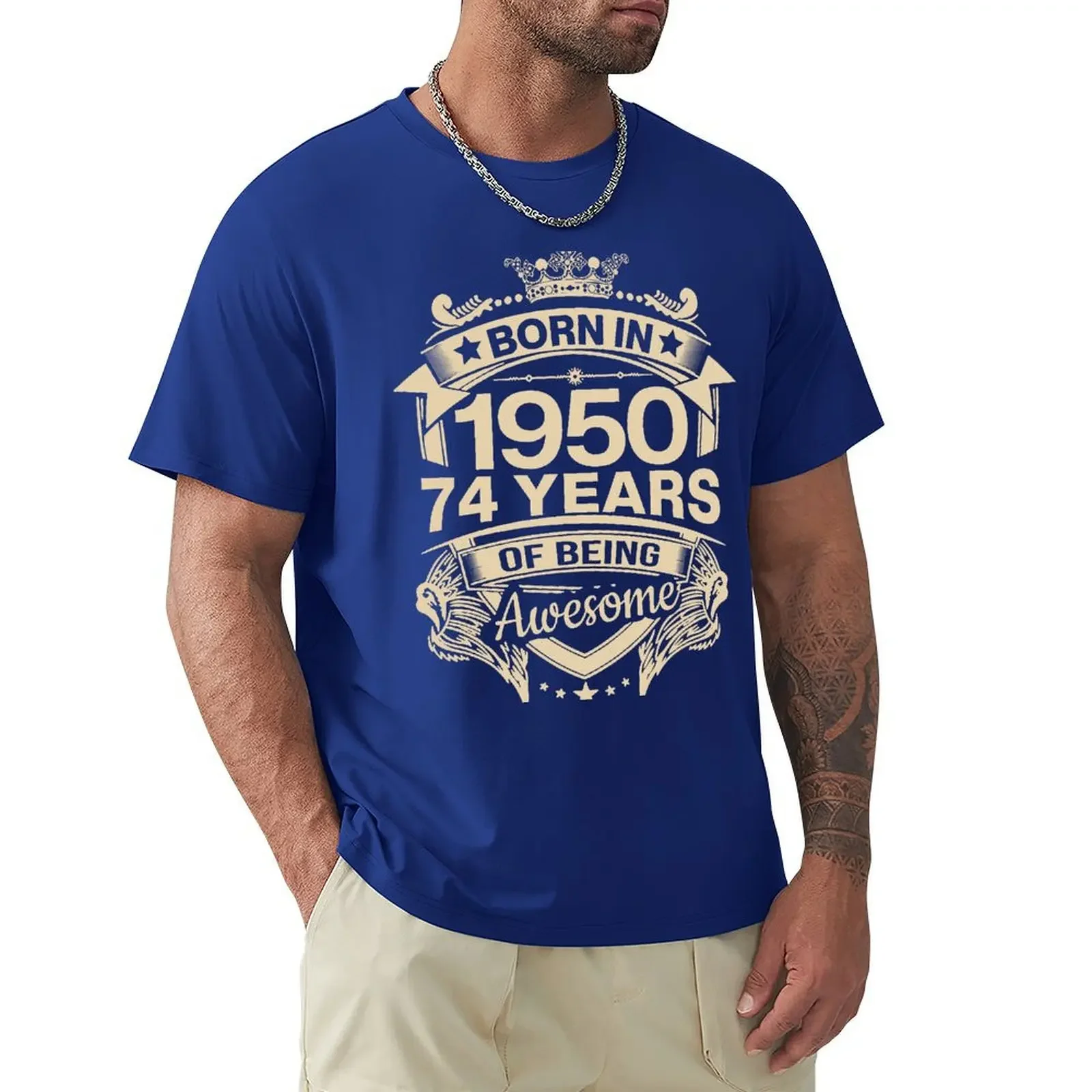 Born In 1950 74 Years Of Being Awesome 74th Birthday Gift T Shirt Harajuku Short Sleeve T-shirt 100% Cotton Graphics Tshirt Tops