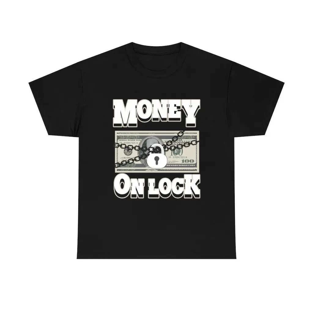 Money On Lock Heavy Cotton T Shirt Hip Hop Hustler