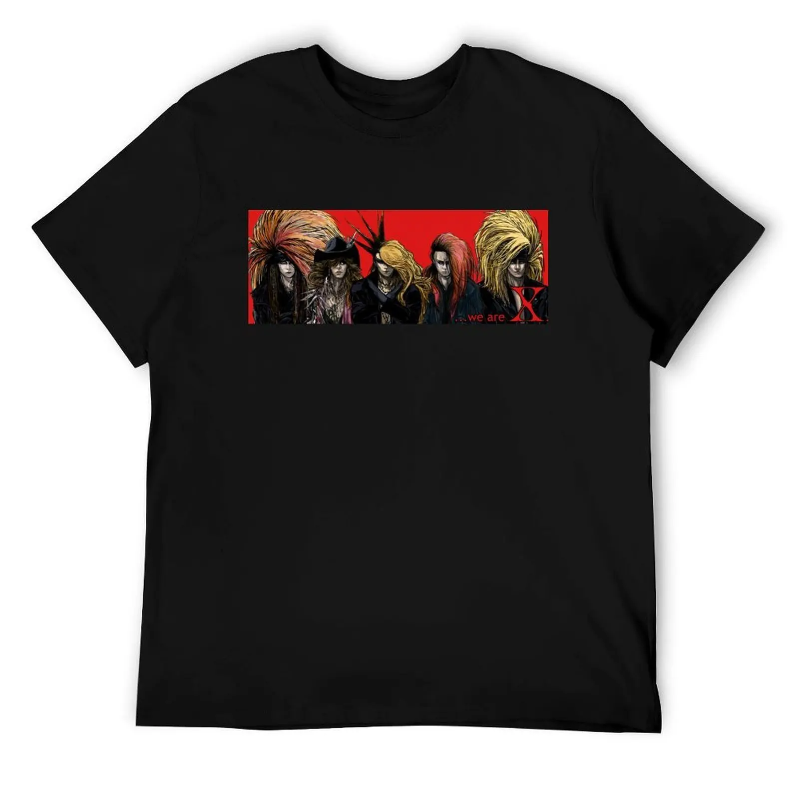 

X Japan - ...we are X. T-Shirt man t shirts for men casual anime t shirts for man T-Shirt