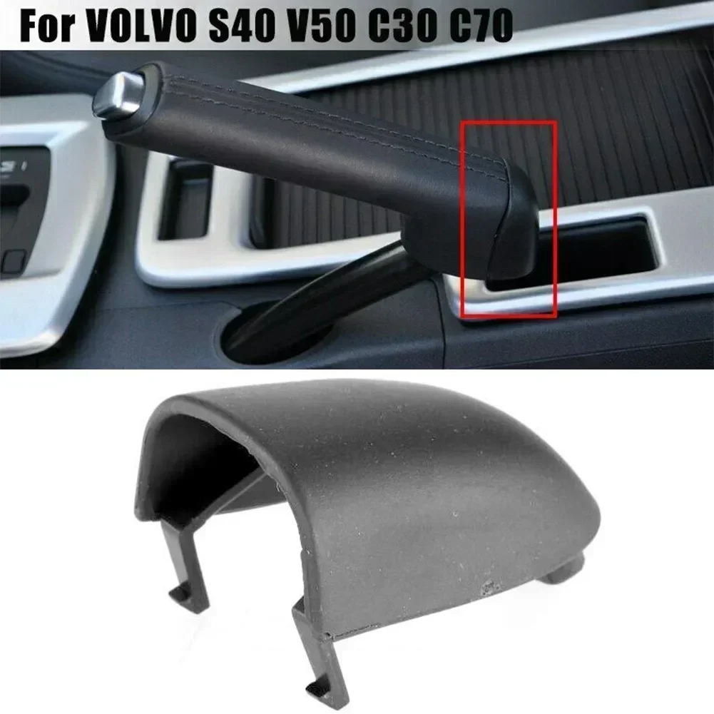 Handbrake Handle Lever Cover Handbrake Handle Reliability Rubber 1pc ABS Plastic Durability For VOLVO S40 2004-2012