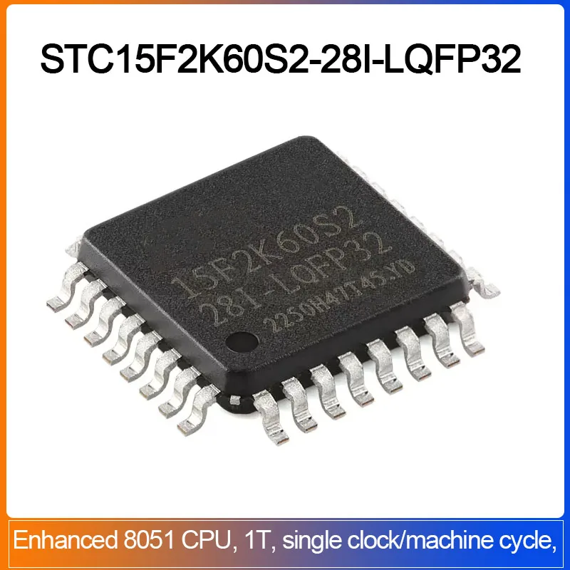 1/5pcs STC15F2K60S2-28I-LQFP32 STC15F2K60S2 LQFP32G STC15 Microcomputer STC15F2K60S2 1T 8051 Microprocessor