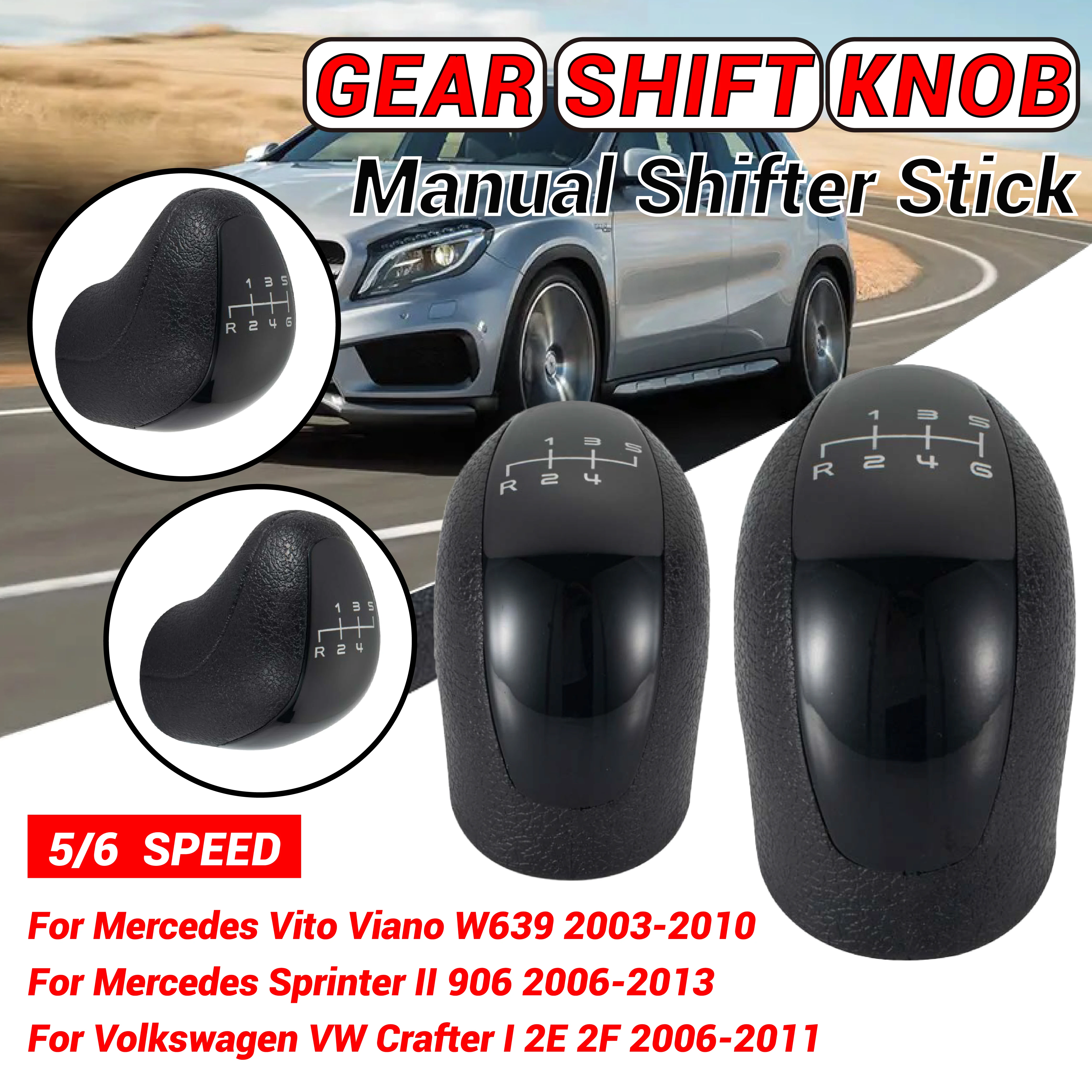 

High quality 5/6 speed manual gear shift knob for Mercedes Benz Vito Viano Sprinter W639 Sprinter II VW CRAFTER