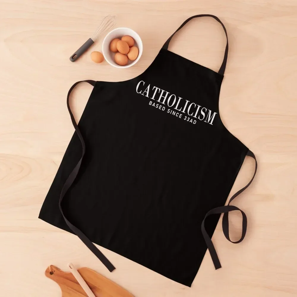 

Catholicism: Based Since 33 AD (Catholic Humor) Apron chef for man kitchen utensil Apron