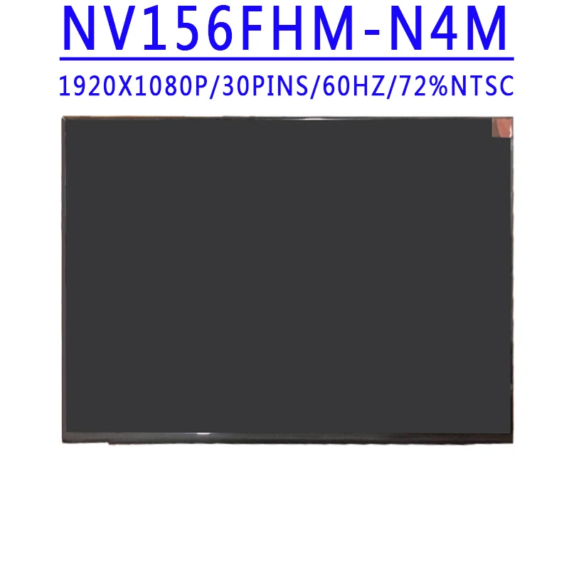 

NV156FHM-N4M 15.6 inch 1920x1080 IPS 30PINS EDP 72%NTSC 300 cd/m² 60HZ Contrast Ratio700:1 LCD Screen Without Touch NV156FHM N4M