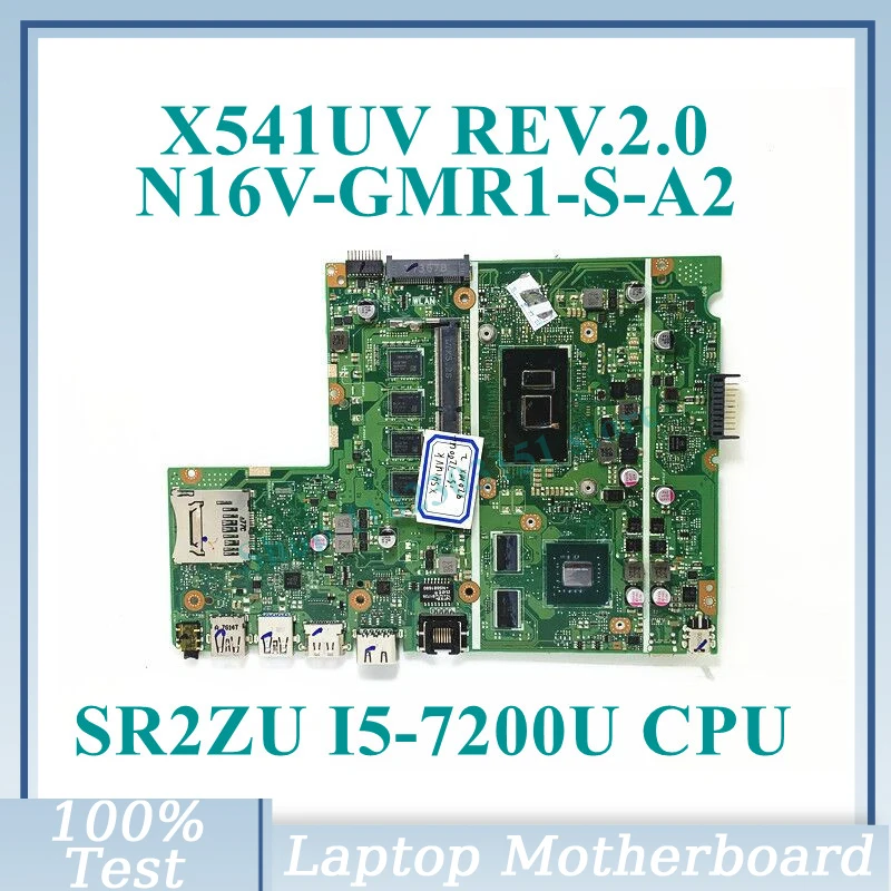 

X541UV REV.2.0 With SR2ZU I5-7200U CPU Mainboard N16V-GMR1-S-A2 For ASUS X541UV Laptop Motherboard 100% Full Tested Working Well