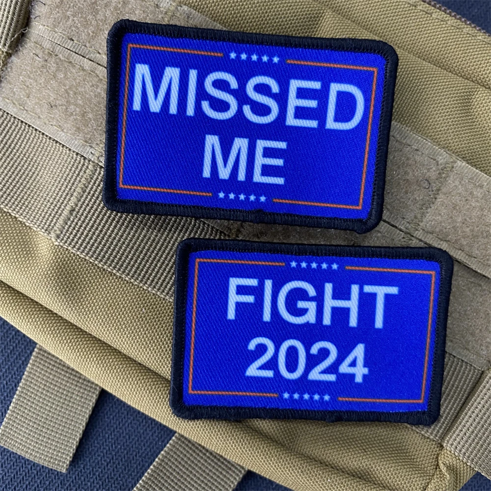 Trump Missed Me Military Joke Meme Patch Trump Fight 2024 Tactical Morale Badge Armband Printed Hook and Loop Backpack Sticker