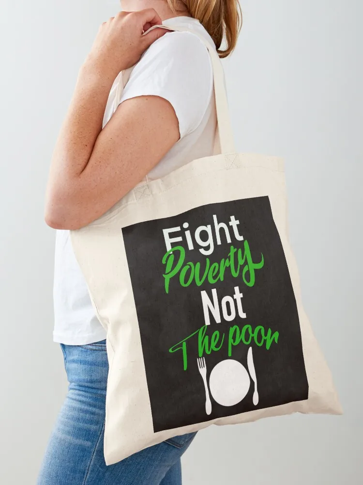 Fight poverty Tote Bag tote bag men's handbag shopper bag women