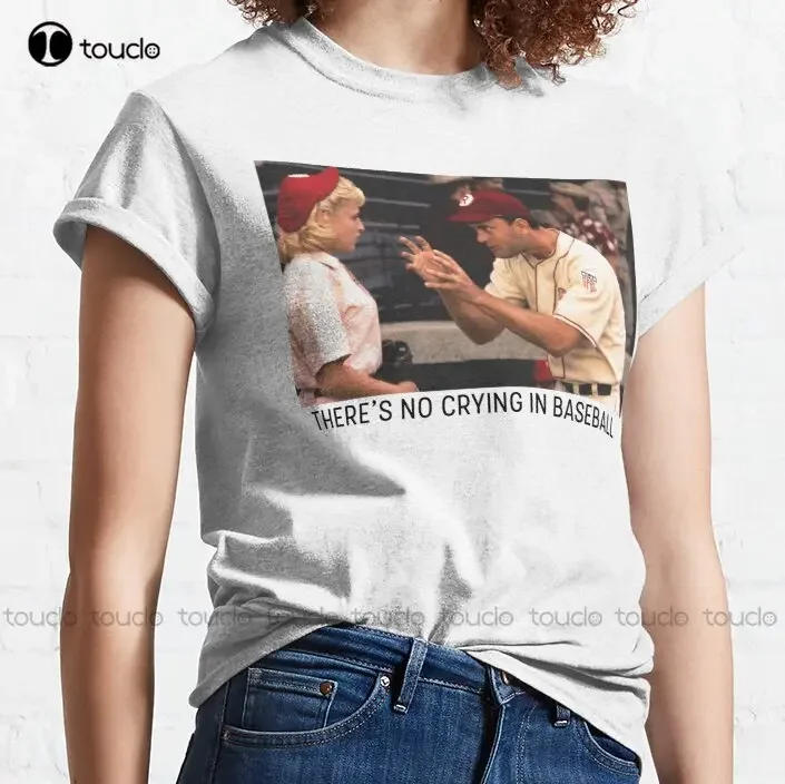 There’S No Crying In Baseball Baseball Rockford A League Of Their Own Classic T-Shirt Baseball Shirt Women New Popular Xs-5Xl