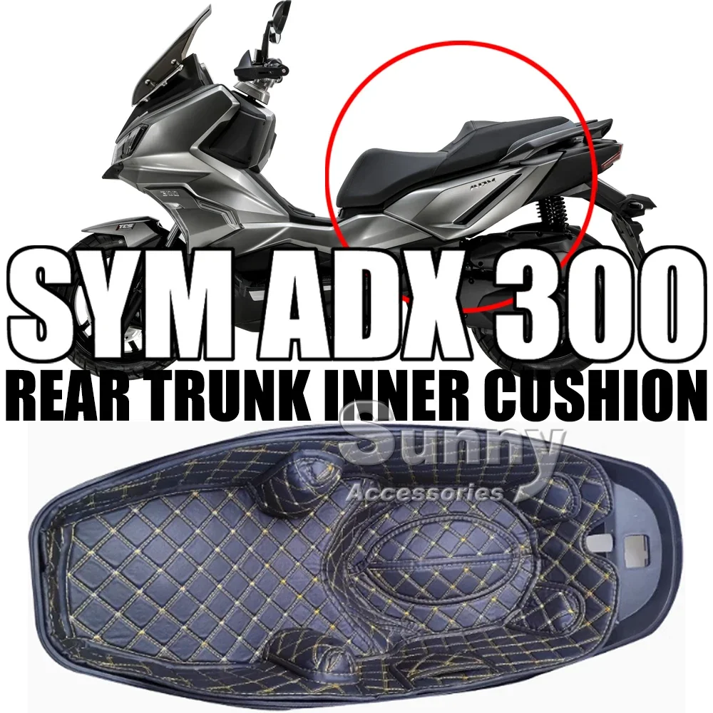 Motorcycle Rear Trunk Inner Cushion ADX300 Seat Bucket Storage Luggage Box Liner Pad For SYM ADX 300 ADX 300 adx300