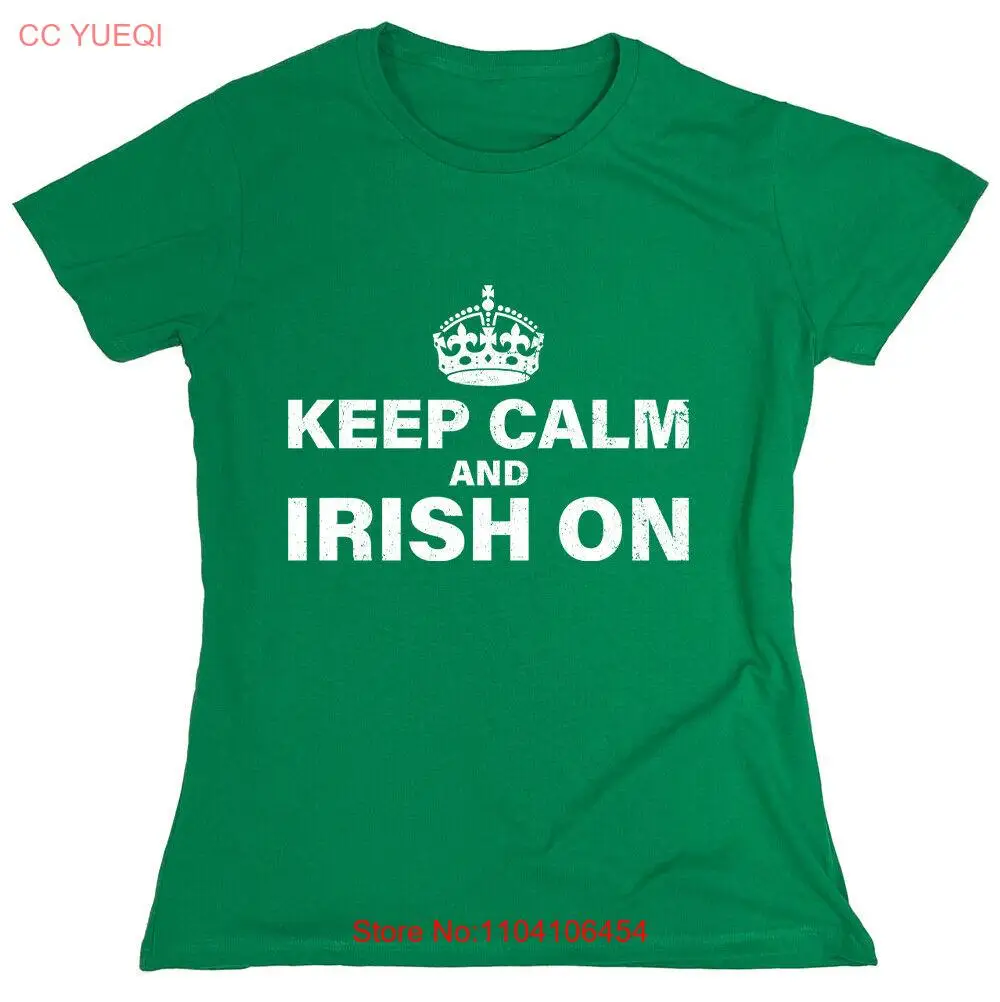 Keep Calm And Irish On Sarcastic Novelty Graphics Funny Womens T-Shirt