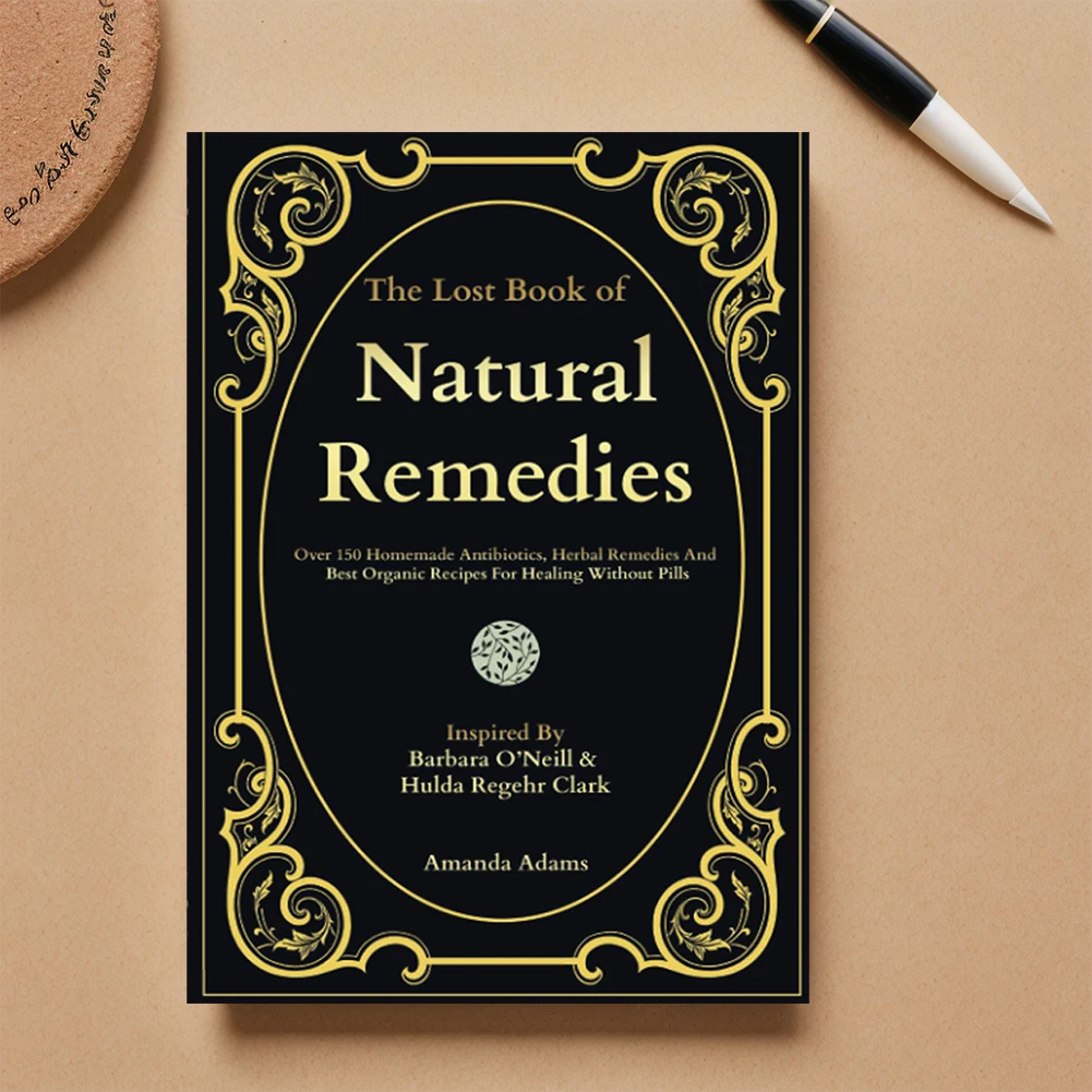 O livro perdido de remédios naturais, Mais de 150 antibióticos caseiros, Herbal remédios, Melhor receita orgânica para a cura holística