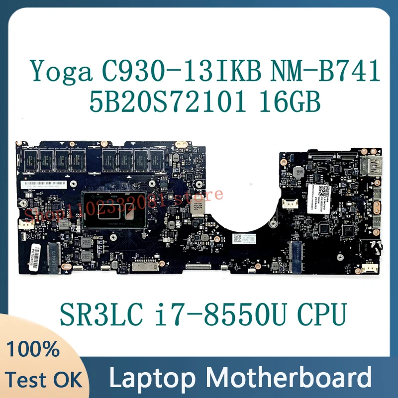 

Mainboard EYG70 NM-B741 W/ SR3LC i7-8550U CPU For Lenovo Yoga C930-13IKB Laptop Motherboard FRU: 5B20S72101 16GB 100%Full Tested