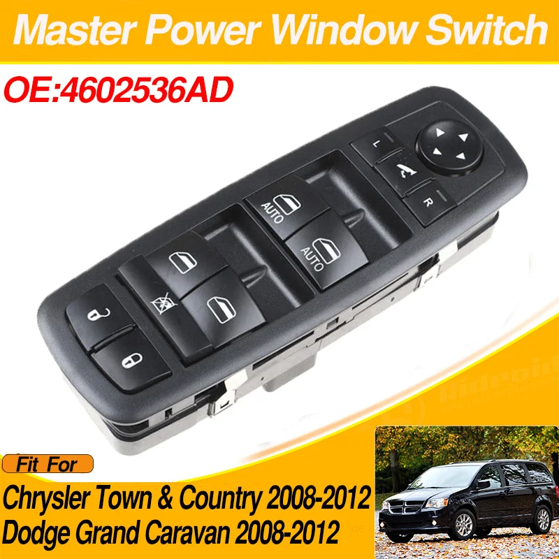 

4602536AD 4602536AE For Chrysler Town Country Dodge Grand Caravan 2008 2009 2010 2011 2012 Car Power Master Window Switch