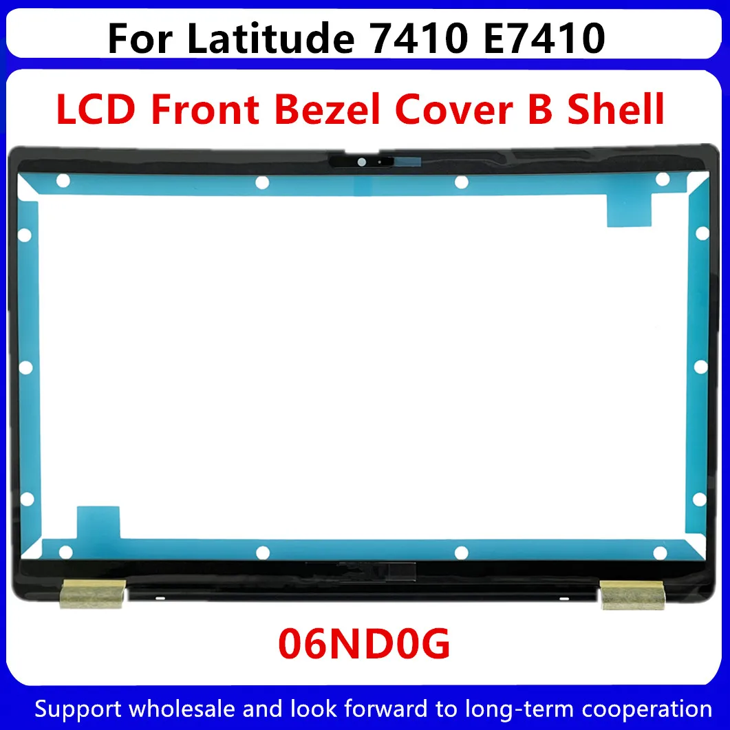 جديد لأجهزة الكمبيوتر المحمول Dell Latitude 7410 E7410 مع شاشة LCD غطاء إطار أمامي B Shell 06ND0G 6ND0G AP2UG000610