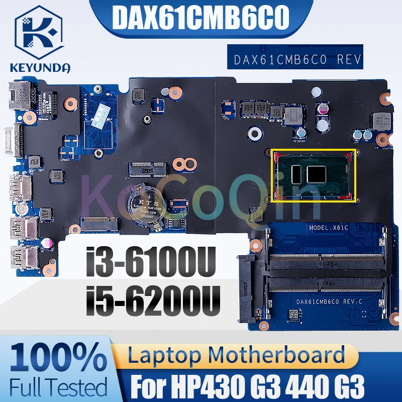 

DAX61CMB6C для материнской платы ноутбука HP 430 G3 440 G3 i3-6100U i5-6200U 855656 -601 Материнская плата ноутбука полностью протестирована