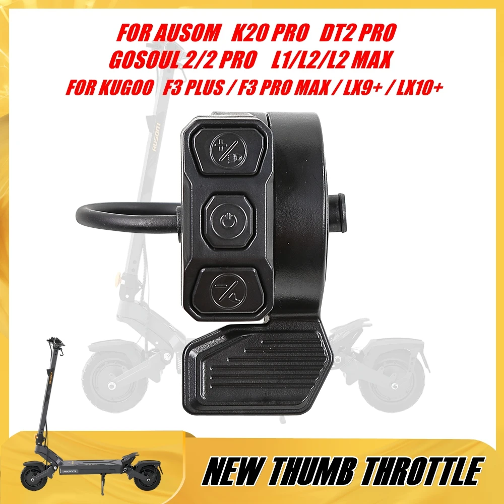 Accélérateur à pouce pour trottinette électrique AUSOM 48V 52V 60V K20 PRO GOSOUL 2 DT2 PRO L1 L2 L2 MAX F1 MAX VSETT APEX