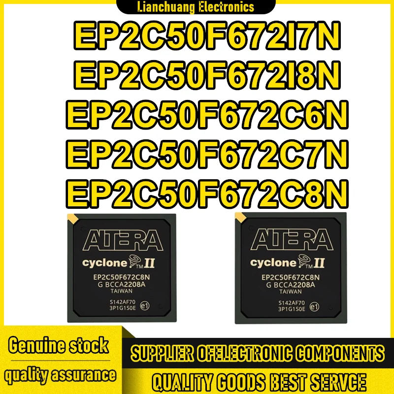 

EP2C50F672I7N EP2C50F672I8N EP2C50F672C6N EP2C50F672C7N EP2C50F672C8N BGA IC Chip 100% New Original in stock