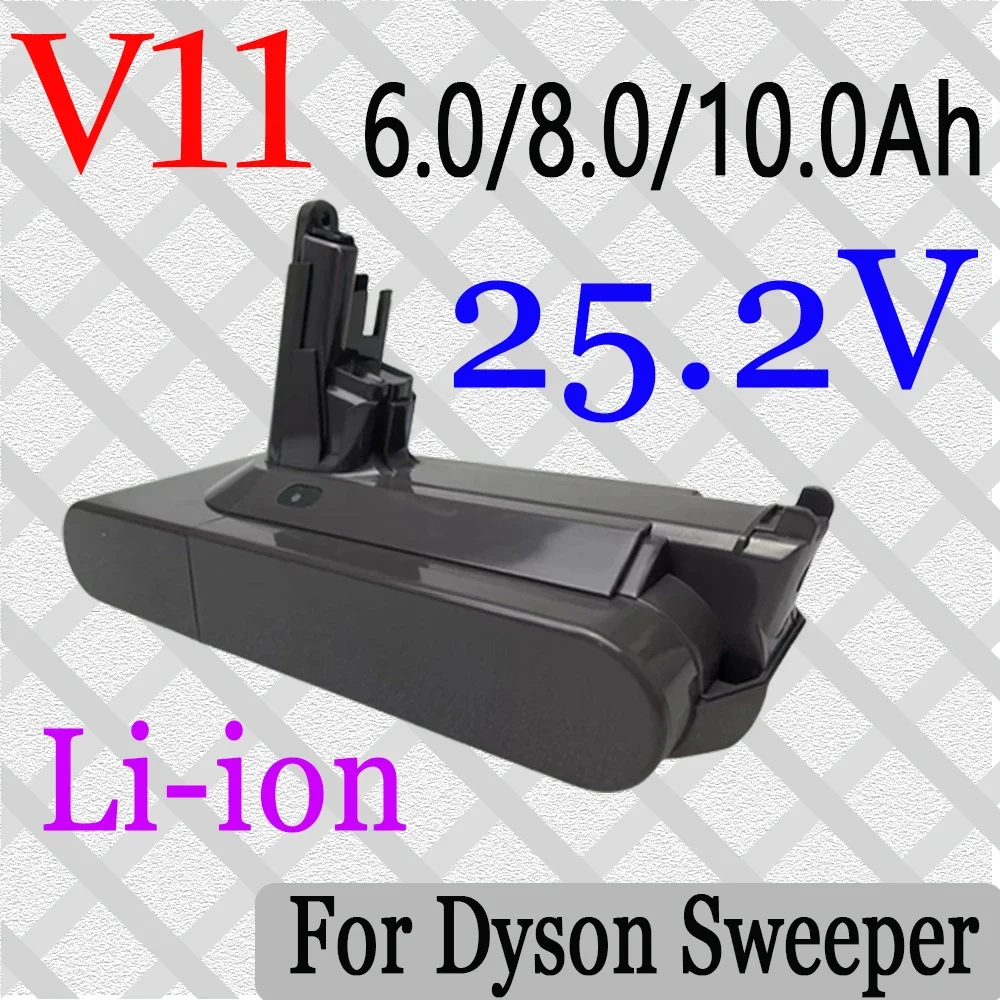 

25.2V for Dyson V11 6.0/8.0/10.0AH Vacuum Cleaner battery 25.2V SV14 Cyclone Animal Absolute Total Clean Rechargeable Battery