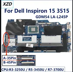 GDM54 LA-L245P Mainboard for Dell Inspiron 15 3515 Laptop Motherboard CPU R3 R5 R7 UMA 100% TEST OK