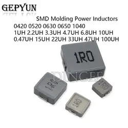 10PCS/lot 0420 0520 0630 0650 1040 1UH 3.3 4.7UH 6.8 10 15 22 33 47 68 UH 100UH 2.2UH SMD Molding Power Inductors  1R0 2R2 6R8